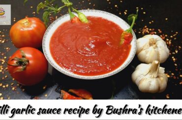 Chilli garlic ketchup recipe || quick and easy || Bushra's Kitchenette