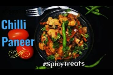 CHILLI PANEER RECIPE | Easy Chilli Paneer recipe | Spicy Treats Recipes