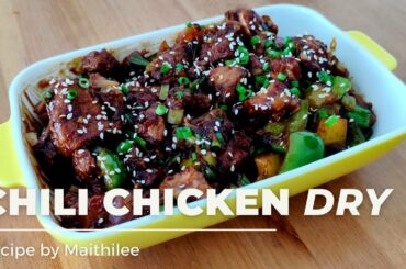 Chili Chicken Dry Recipe by Maithilee