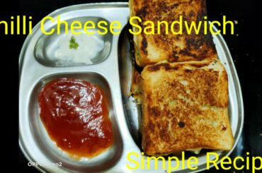 Bread sandwich /Chilli cheese sandwich /5 minute only in Kannada recipe