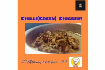 Chilli Chicken ( Green ) Recipe ||Mommy's Kitchen || Ep-1|| GVK