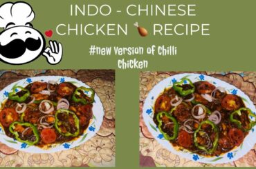 Indo - Chinese chicken recipe #new version of chilli chicken