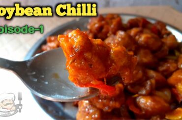 Soyabean Chilli Recipe Desi Style Without Capsicum New Style 2021 Episode-1 Shortcut Recipe