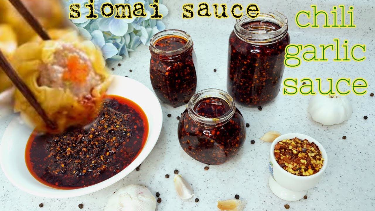 Chili Garlic Sauce Siomai Sauce 10 Minutes Recipe Super sarap at