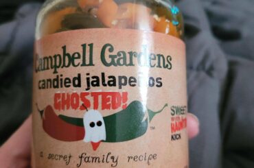 Campbell Farms candied Jal, Hab, and Ghosts