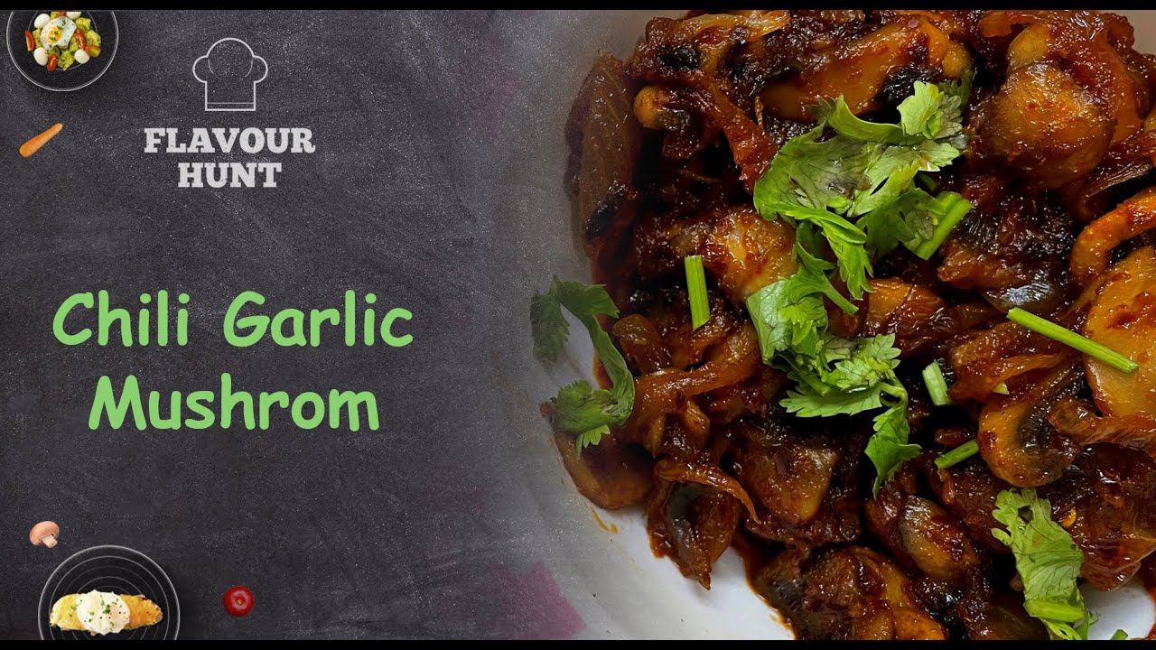 Chili Garlic Mushroom Mushroom Masala Mushroom Recipe Chili Chili