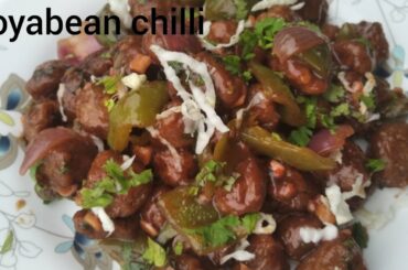 Soyabean chilli recipe in hindi /Quick and easy soyabean chilli recipe.