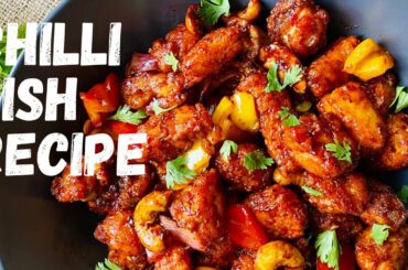 Chilli Fish I Chilli Fish Recipe I Restaurant Style Chilli Fish