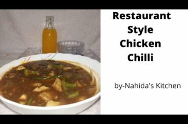Restaurant Style Chicken Chilli Recipe|Nahida's Kitchen