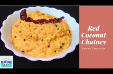 Red Coconut Chutney l Red Chili Coconut Chutney l Easy and Tasty recipe for Coconut Chutney