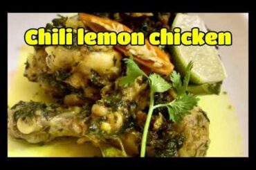 Chili-Garlic Lemon chicken ||  Delicious chicken recipe ||Chicken starters recipe
