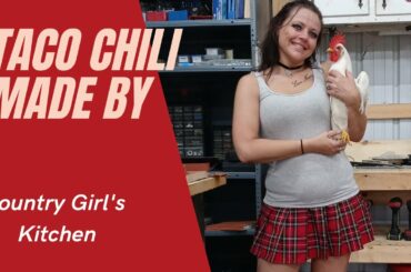 YUMMY! TACO CHILI RECIPE! COOKING with COUNTRY GIRL'S KITCHEN