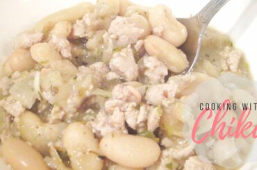 White Bean and Chicken Chili Soup | White Bean Chicken Chili Recipe EASY || Episode 107