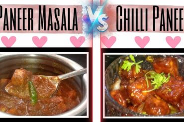 Paneer Masala and Chilli Paneer||Tasty and Yummy recipes with paneer||Very simple