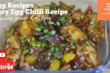Egg recipes, Easy Egg Chilli Recipe, Saucy and Crispy