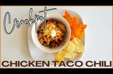DELICIOUS CROCKPOT DINNER Recipe you Must Try! Chicken Taco Chili (Dump & Go Crack Chicken Chili)