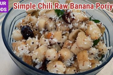 Grated Coconut RAW BANANA STIR FRY (Poriyal) Green Plantain recipe (raw banana chili recipe)