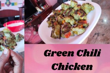 Green Chili Chicken | Tasty and Easy Chicken Recipe | Esshaa Styles