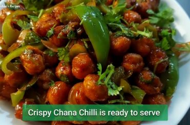 Crispy Chana Chilli | Easy & Tasty Veg Starter Recipe | Delicious & Crispy Chana Chilli Recipe |