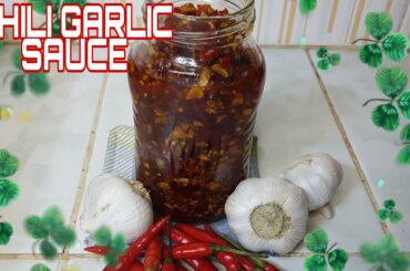 HOW TO MAKE CHILI GARLIC SAUCE || EASY CHILI GARLIC OIL RECIPE || LUZVIMINDA VLOG