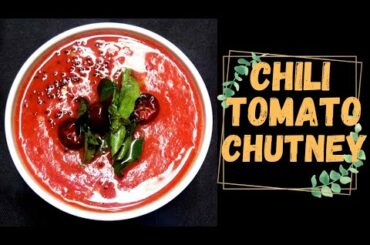 Chili Tomato Chutney Recipe / Chutney Recipes