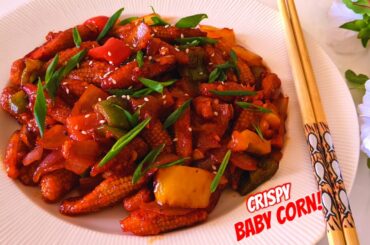 Crispy Baby Corn Recipe | Baby Corn Chilli | Baby Corn Manchurian Recipe | SONALI’S KITCHEN