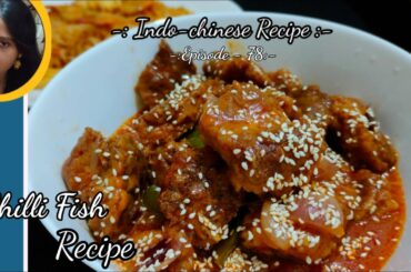 Chilli Fish Recipe | How To Make Restaurant Style Chilli Fish Recipe | Indo-chinese Recipe #Fish