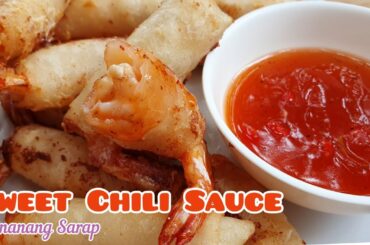 SWEET CHILI SAUCE QUICK RECIPE | @Minanang Sarap