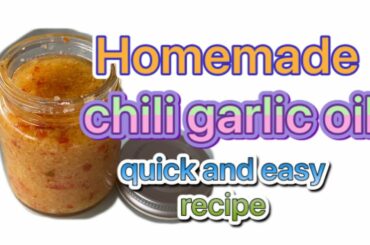homemade chili garlic oil | quick and easy recipe