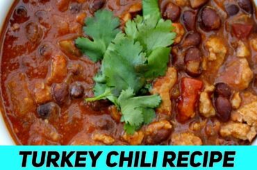 Best and Easy Turkey Chili Recipe | Healthy Turkey Chili Recipe | Cooking time with Natuvida