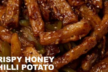 Crispy Honey Chilli Potato ! Lip-smaking Potato Recipe
