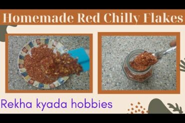 Chilli Flakes Recipe|Homemade Chilli Flakes|How to make chilli Flakes|Red chilli Flakes|