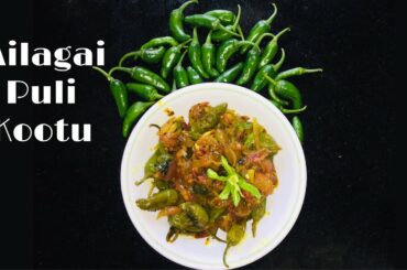 Milagai Puli Kootu/Puli Milagai Recipe in Tamil/Green Chili Tamarind Gravy/Pachai Milagai Mandi
