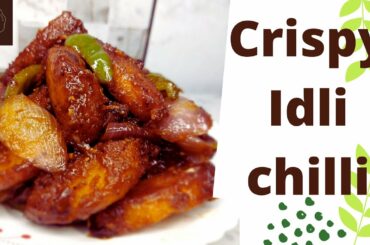 CRISPY IDLI CHILLI RECIPE|| Leftover Idli Recipe||Basic ingredients|| flavoursofnandini's kitchen