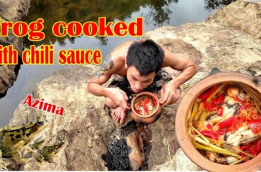 Azima Daily-Frog cooks super spicy chili and lemongrass and the end