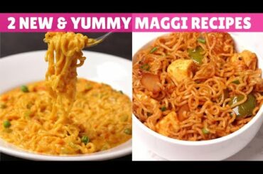 2 Delicious Maggi Recipes That Every Maggi Lover Must Try | Cheesy Maggi | Chilli Paneer Maggi