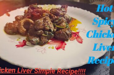 Spice Chicken Liver Tomato Recipe Simple Chicken Liver Recipe With Green chilli