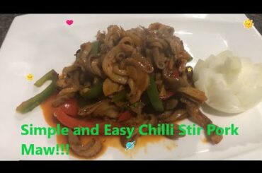 Simple and Easy Chilli Stir Fry Pig's Maw