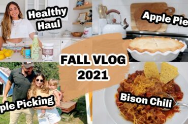 HEALTHY GROCERY HAUL, BISION CHILI, APPLE PIE RECIPE, FAMILY APPLE PICKING/ fall 2021
