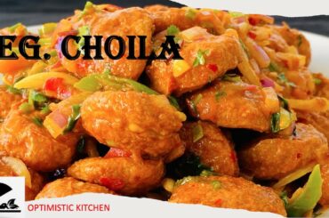 VEG. CHOILA | SOYABEAN SADEKO | MASYURA CHILLI | HOMEMADE RECIPE | OPTIMISTIC KITCHEN