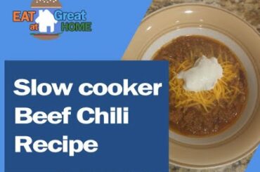 Slow cooker beef chili recipe