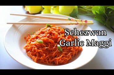 Hot Schezwan Garlic Maggi | Maggi Recipe | Chinese Maggi | Spicy Chilli Garlic Maggi