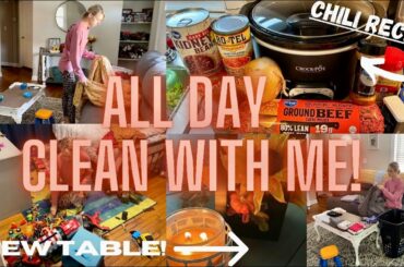 ALL DAY CLEAN WITH ME || Chili recipe || New dining room table