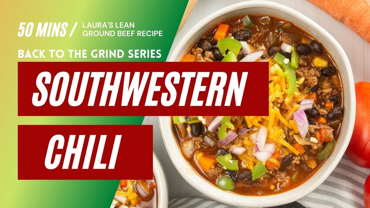 Laura's Lean Southwestern Ground Beef Chili Recipe Chili Chili