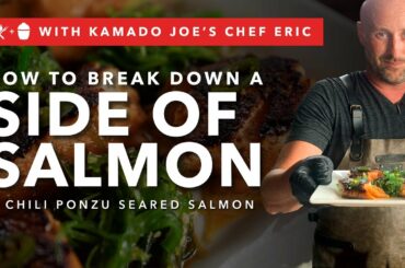 How to Break Down a Side of Salmon + Chili Ponzu Seared Salmon