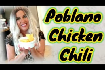 Poblano Chicken Chili