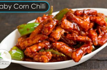 Crispy Baby Corn Chilli | Baby Corn Manchurian Recipe | Indo Chinese Recipe ~ The Terrace Kitchen