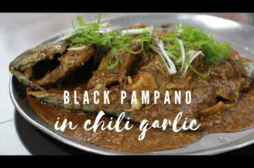 lets cook fried black pampano in chili garlic sauce