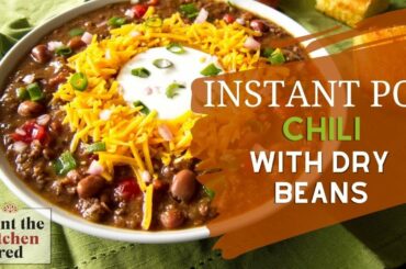 Instant Pot Chili with Dry Beans