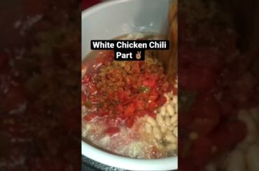 #shorts White Chicken Chili Part 2